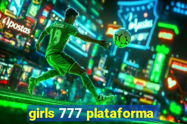 girls 777 plataforma